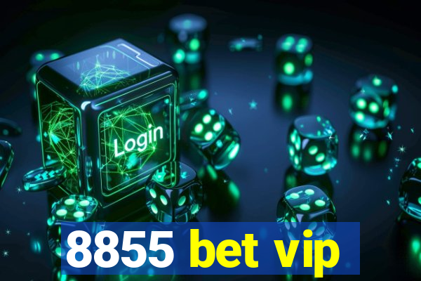 8855 bet vip